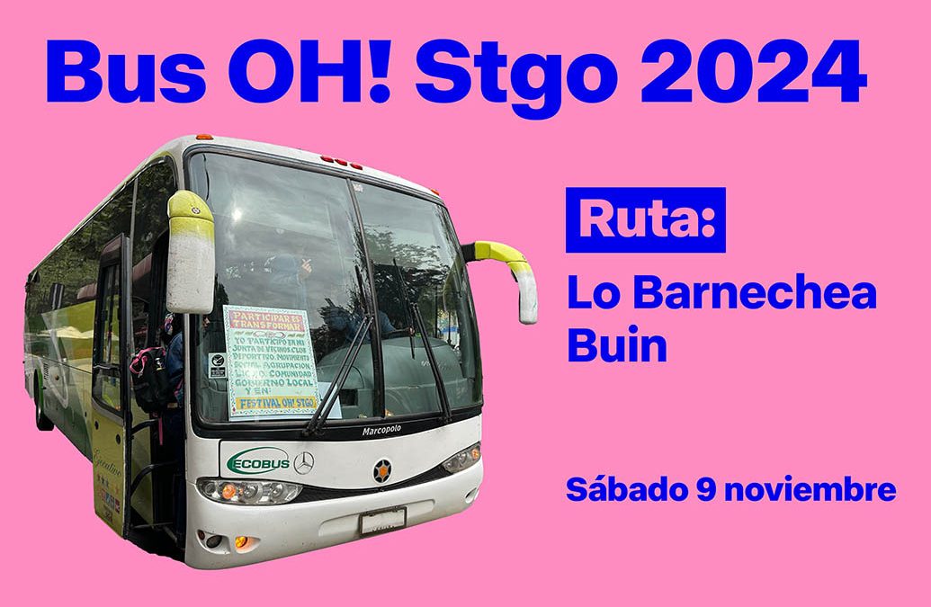 Bus OH! Stgo 2024: Ruta Lo Barnechea – Buin