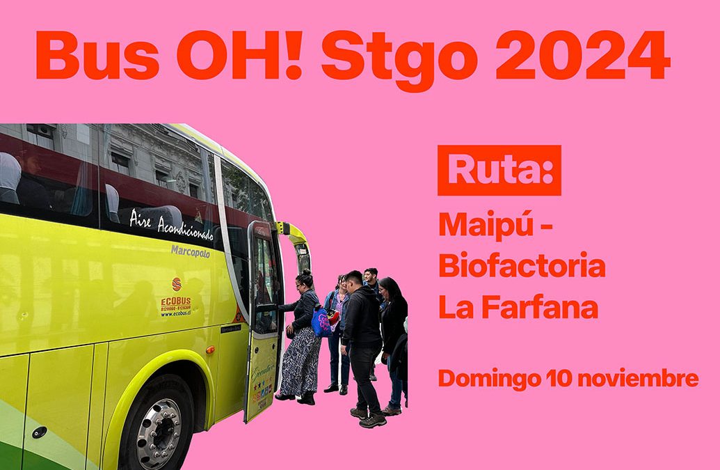 Bus OH! Stgo 2024: Ruta Maipú – Biofactoria La Farfana